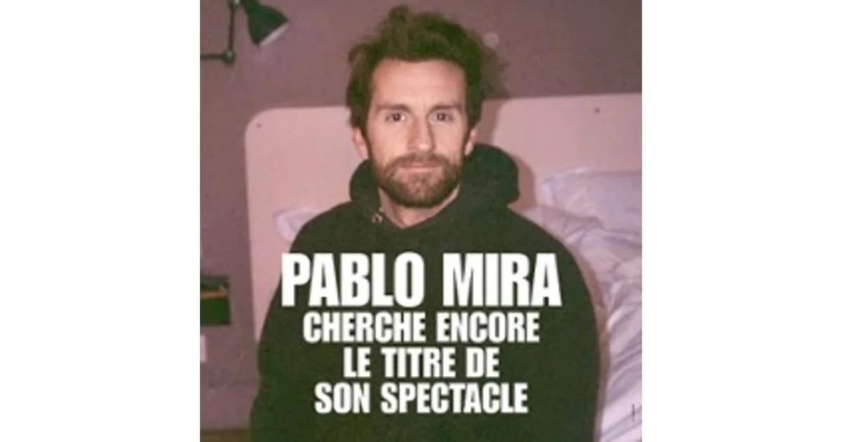 Pablo Mira - Cherche Encore le Titre de son Spectacle event image