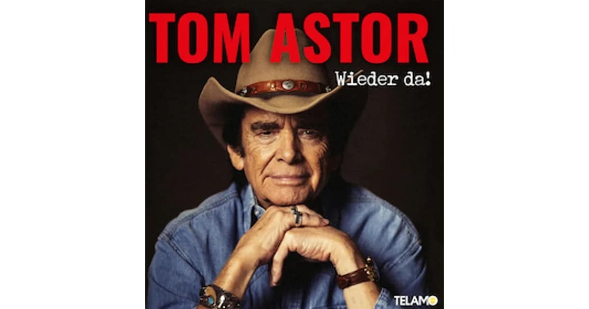 Tom Astor - Wieder da event image