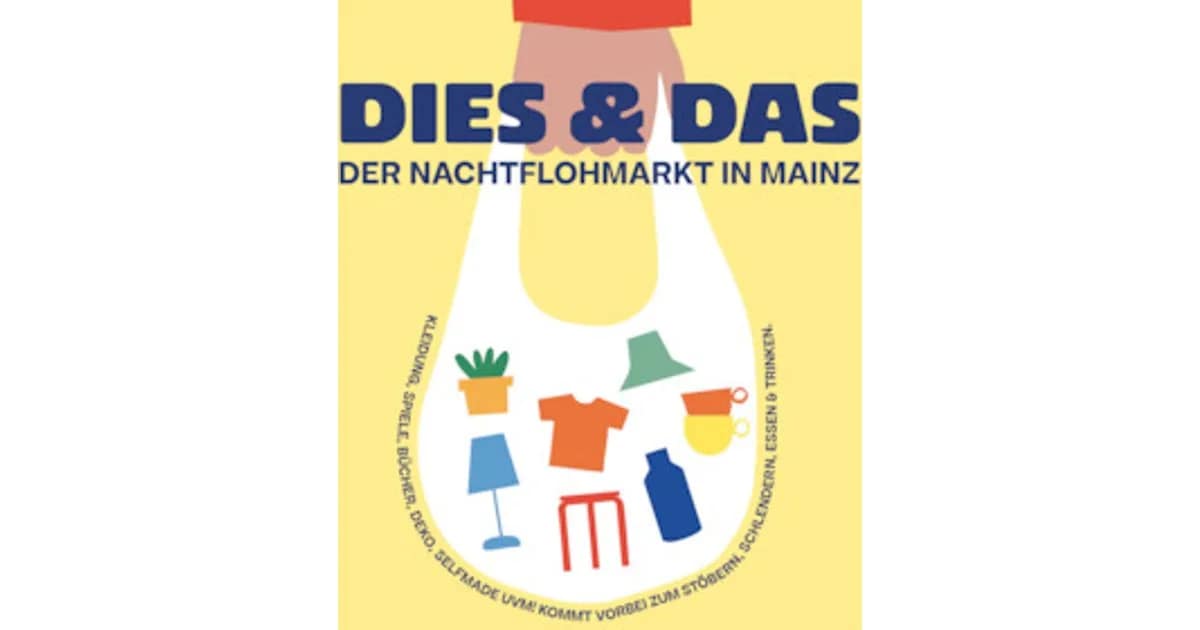 DIES & DAS - Der Nachtflohmarkt in Mainz event image
