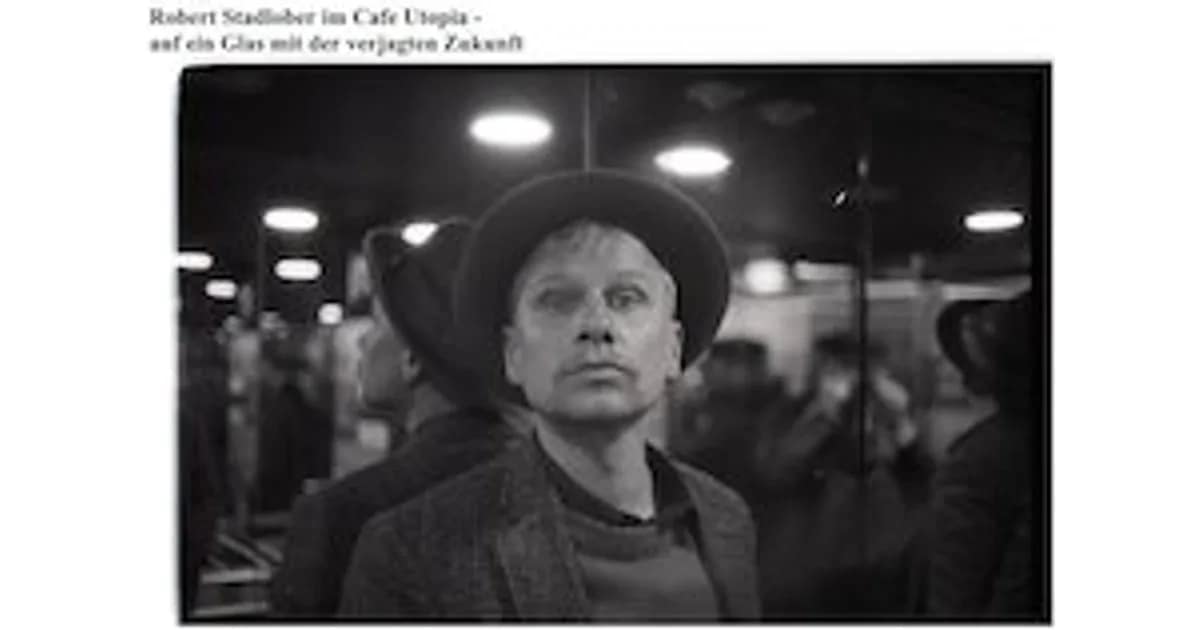 Robert Stadlober im Café Utopia - Auf ein Glas mit der verjagten Zukunft - Culinarcabaret mit 4-Gänge Menü event image