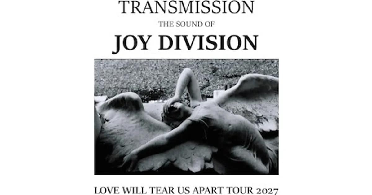 Transmission The Sound Of Joy Division - LOVE WILL TEAR US APART TOUR 2027 event image
