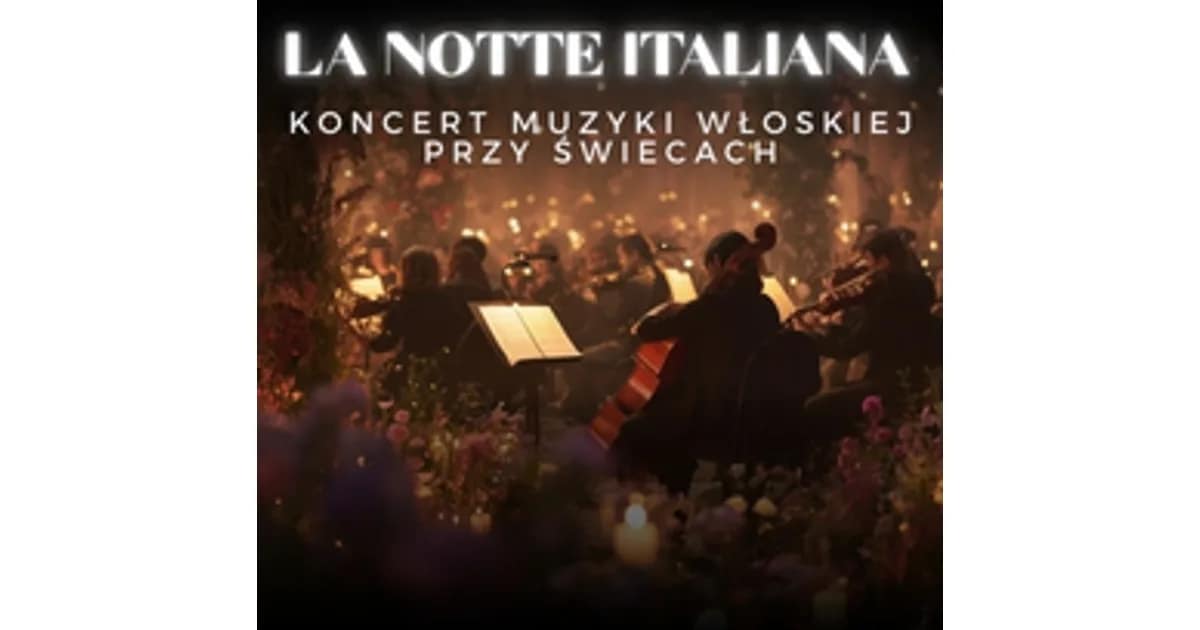Koncert przy świecach – La Notte Italiana: włoska noc przy świecach event image