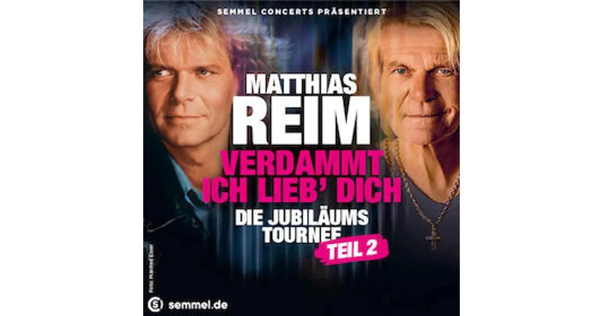 Matthias Reim - Verdammt, ich lieb‘ Dich – Die Jubiläums-Tournee TEIL 2 // 2027 event image