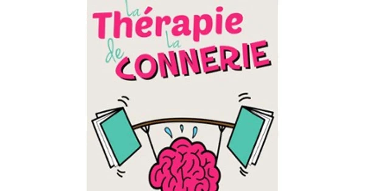 La Thérapie de la Connerie event image