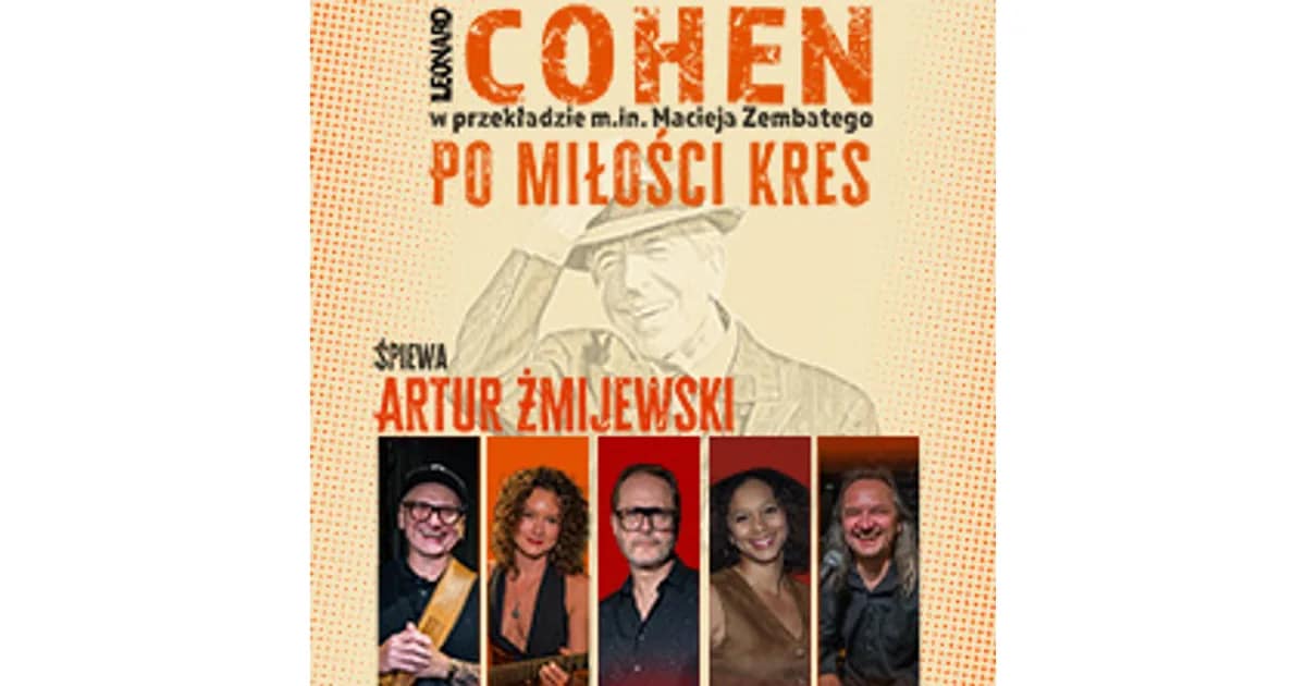 Cohen - Po miłości kres. Śpiewa Artur Żmijewski event image