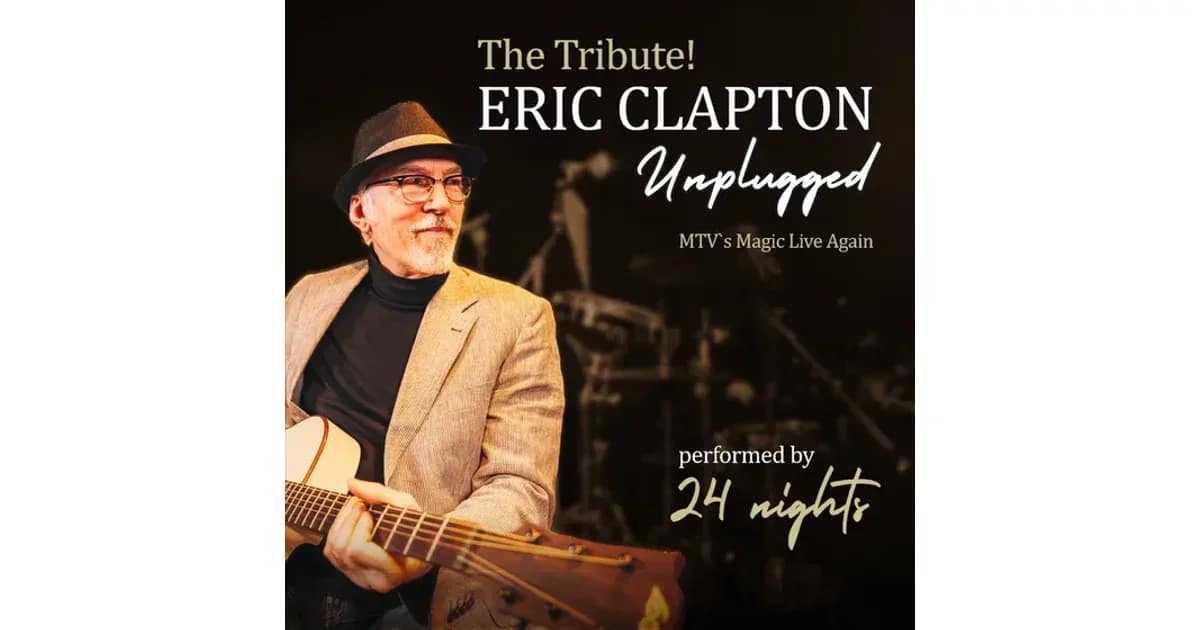 The Tribute! ERIC CLAPTON Unplugged - performed by 24 nights event image