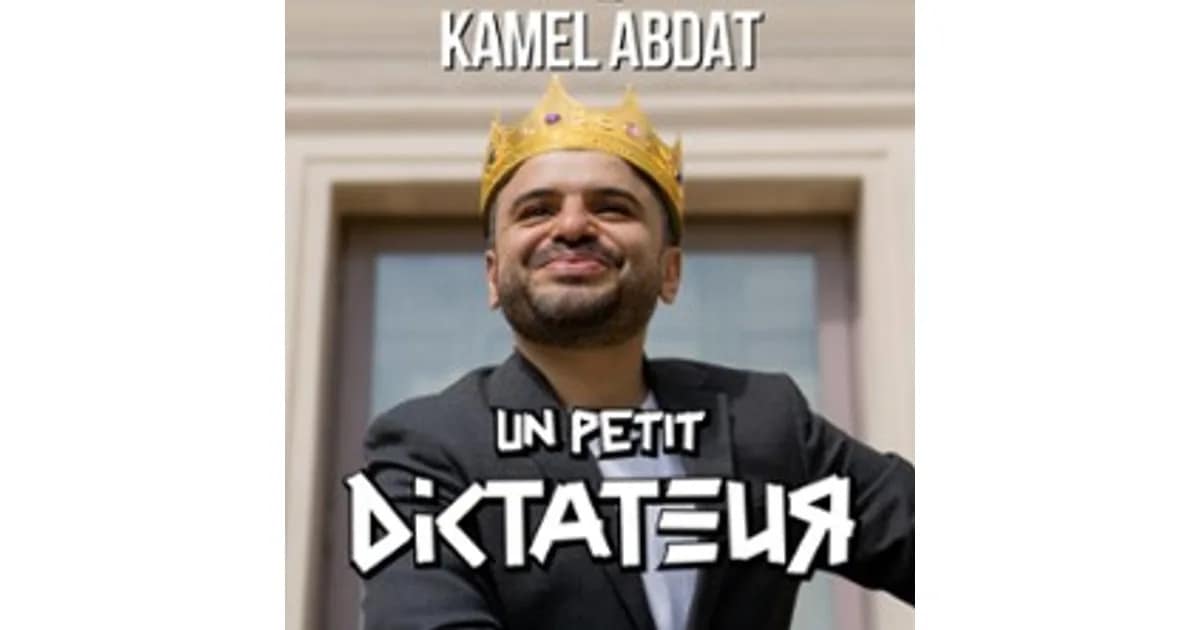 Kamel Abdat - Un Petit Dictateur event image