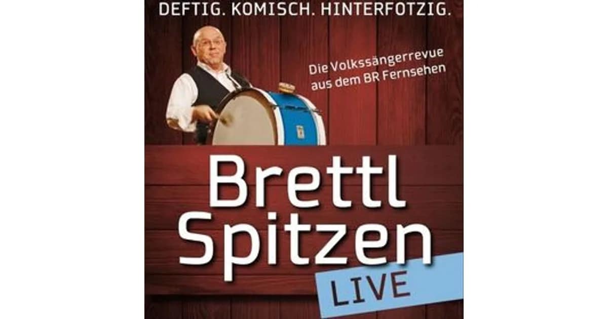 BR Brettl-Spitzen LIVE - Die Volkssängerrevue aus dem Bayerischen Fernsehen event image