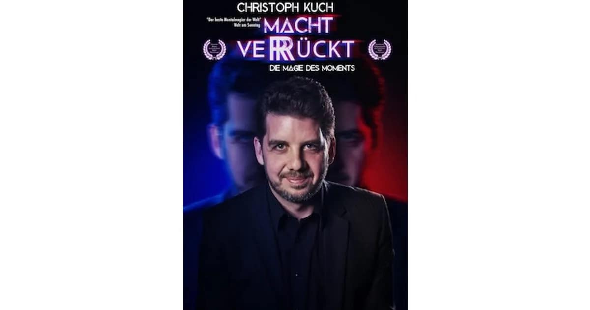 Christoh Kuch - macht verrückt - macht verrückt - Die Magie des Moments event image