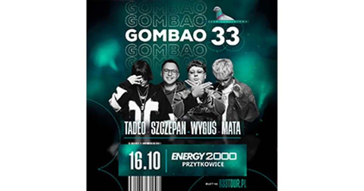 GOMBAO 33 | MATA, WYGUŚ, TADEO, SZCZEPAN | Wiek 16+ event image