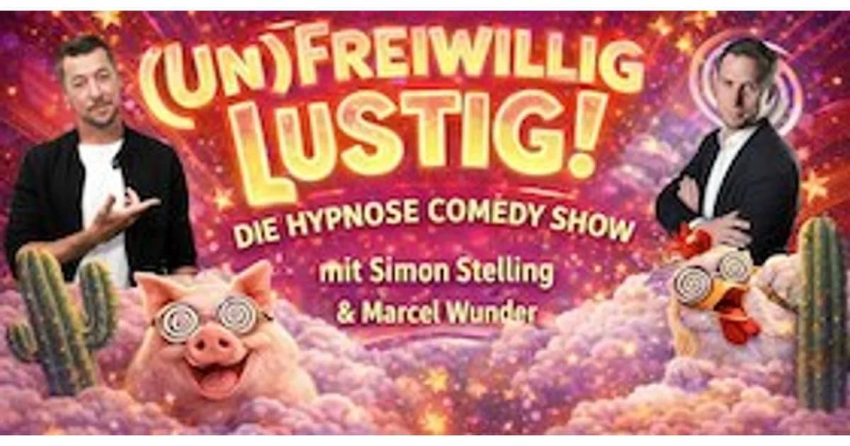 (Un)freiwillig Lustig - Die Hypnose Comedy Show - Die Hypnose-Comedy-Show event image