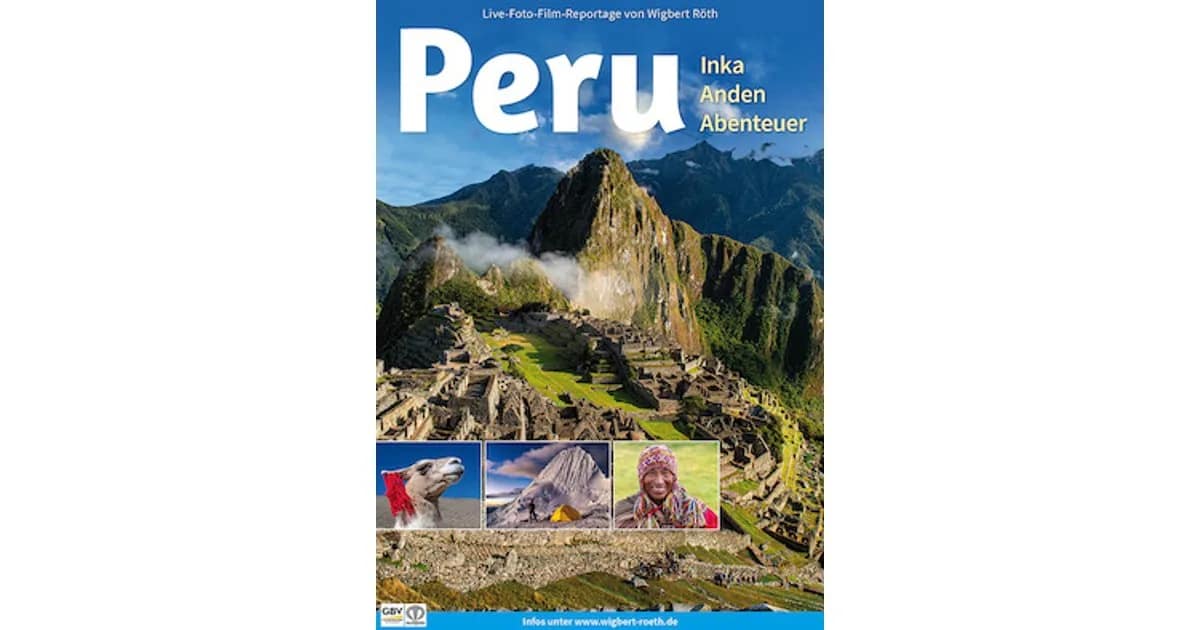 Blickwinkel - Die Welt im Fokus - "Peru - Inka, Anden, Abenteuer" event image