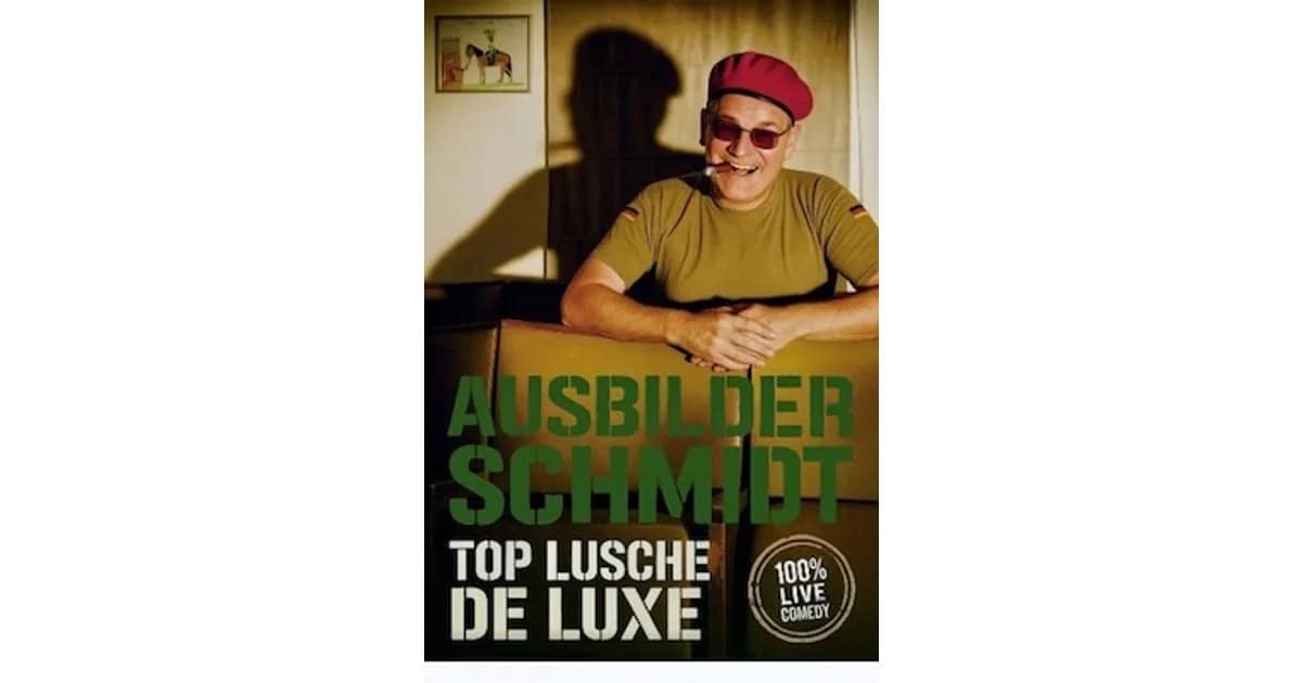 Comedy Frühling - TOP LUSCHE de LUXE - Ausbilder Schmidt event image
