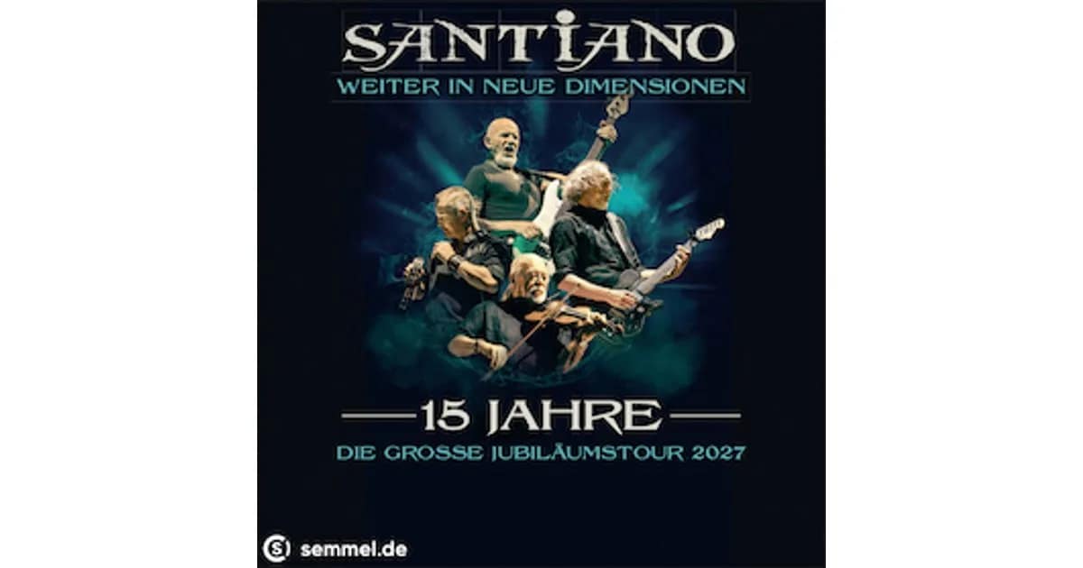 SANTIANO - 15 Jahre - Die große Jubiläumstour 2027 event image