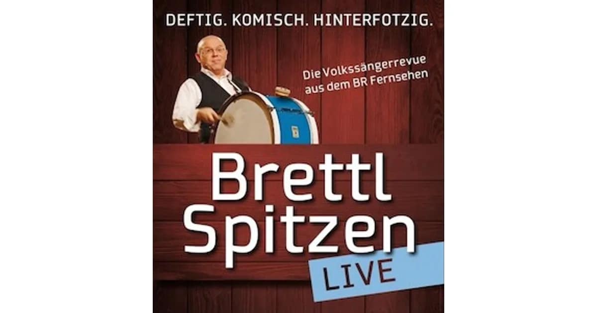 Kultur in Zirndorf - Bayerischer Rundfunk Brettl-Spitzen live event image