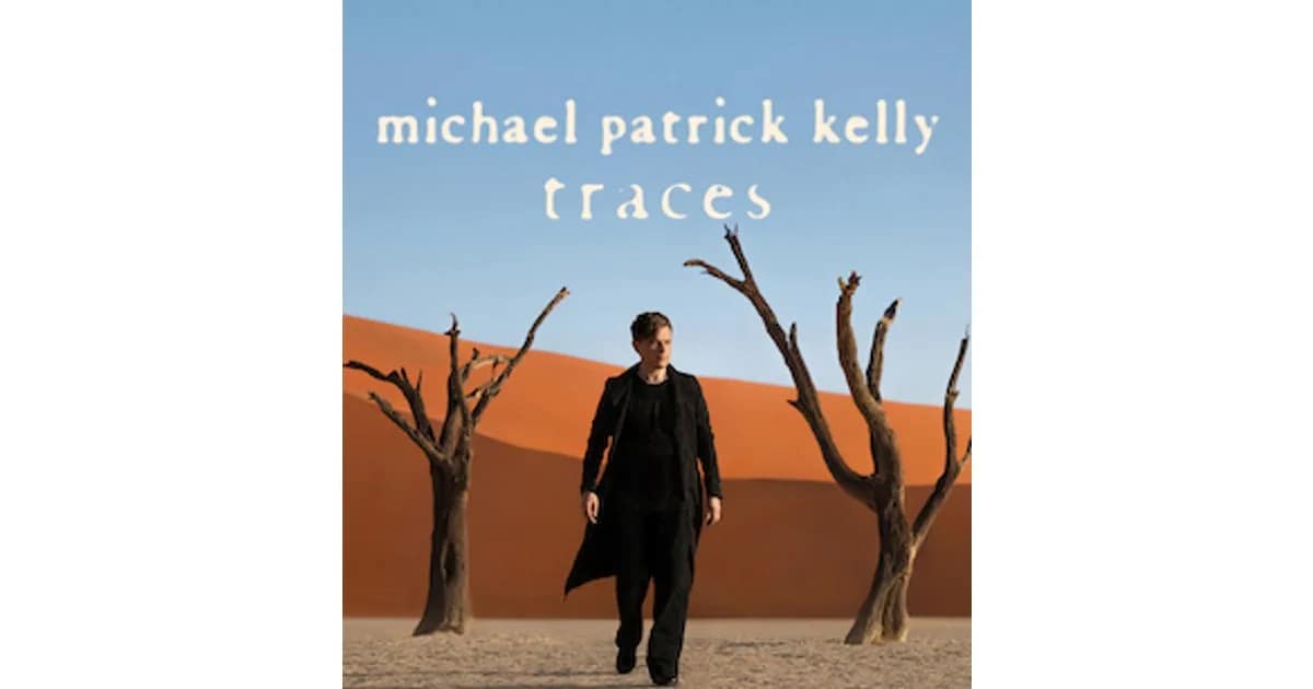 MICHAEL PATRICK KELLY - TRACES OPEN AIR TOUR 2027 event image