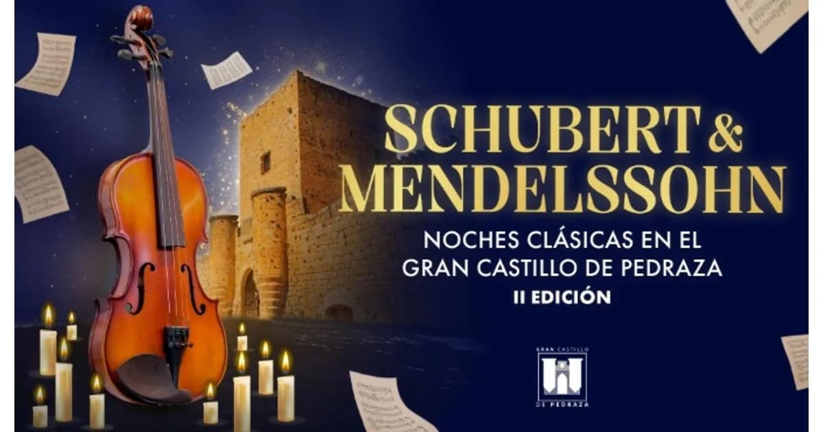 Schubert & Mendelssohn - Noches Clásicas en el Gran Castillo de Pedraza II Edición event image