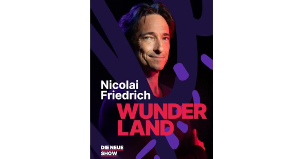 NICOLAI FRIEDRICH - WUNDERLAND event image