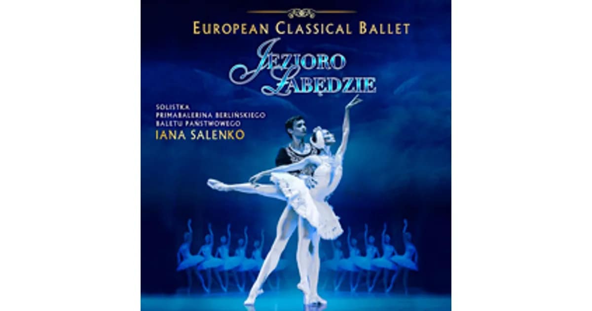 EUROPEAN CLASSICAL BALLET & IANA SALENKO event image