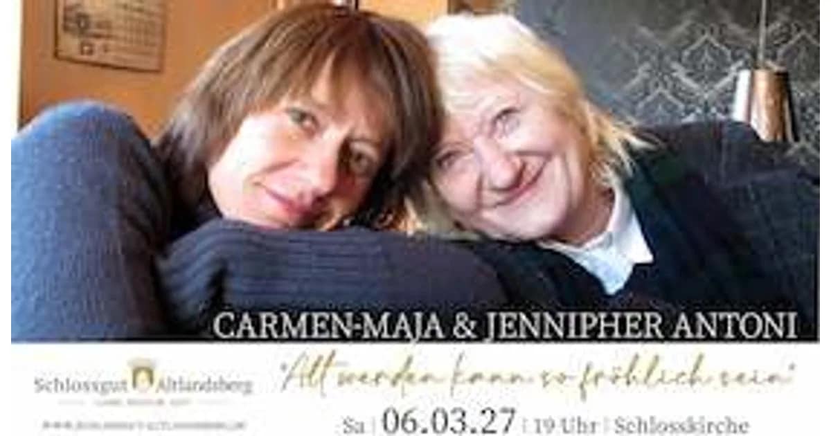 Carmen-Maja & Jennipher Antoni - „Alt werden kann so fröhlich sein“ event image