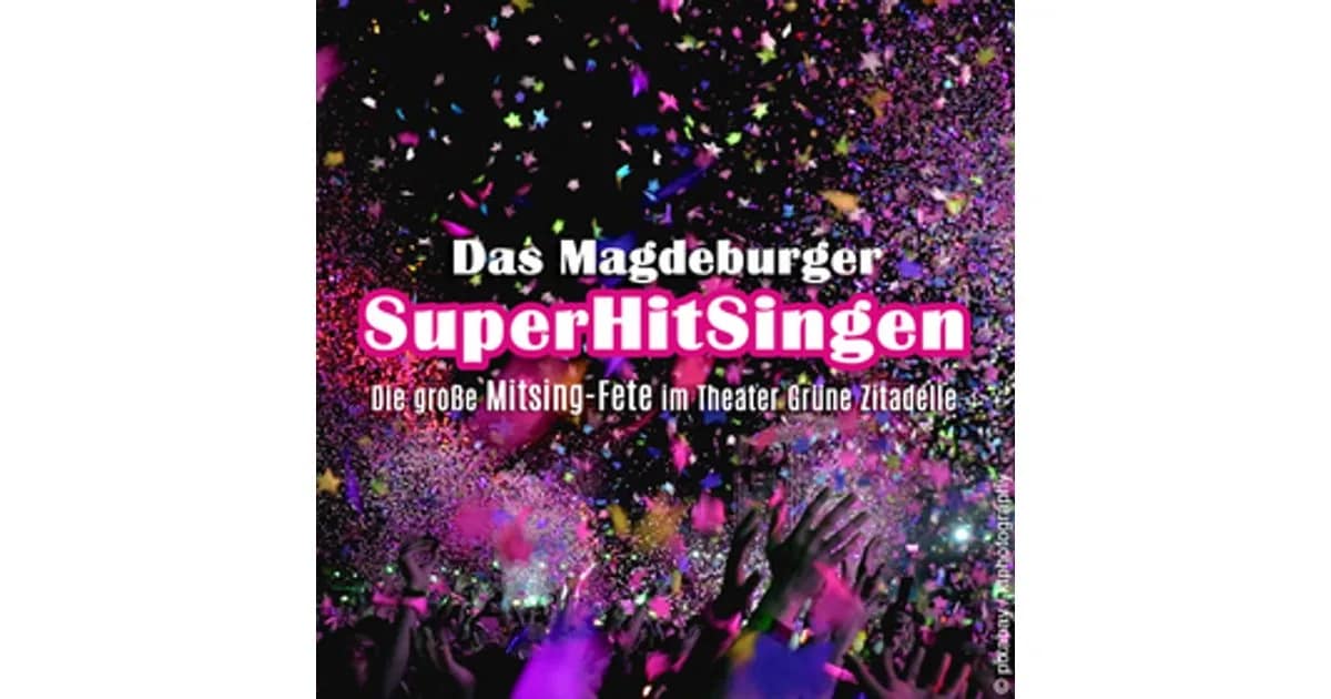 Das Magdeburger SuperHitSingen - Die große Mitsing-Fete (Stehkonzert) event image