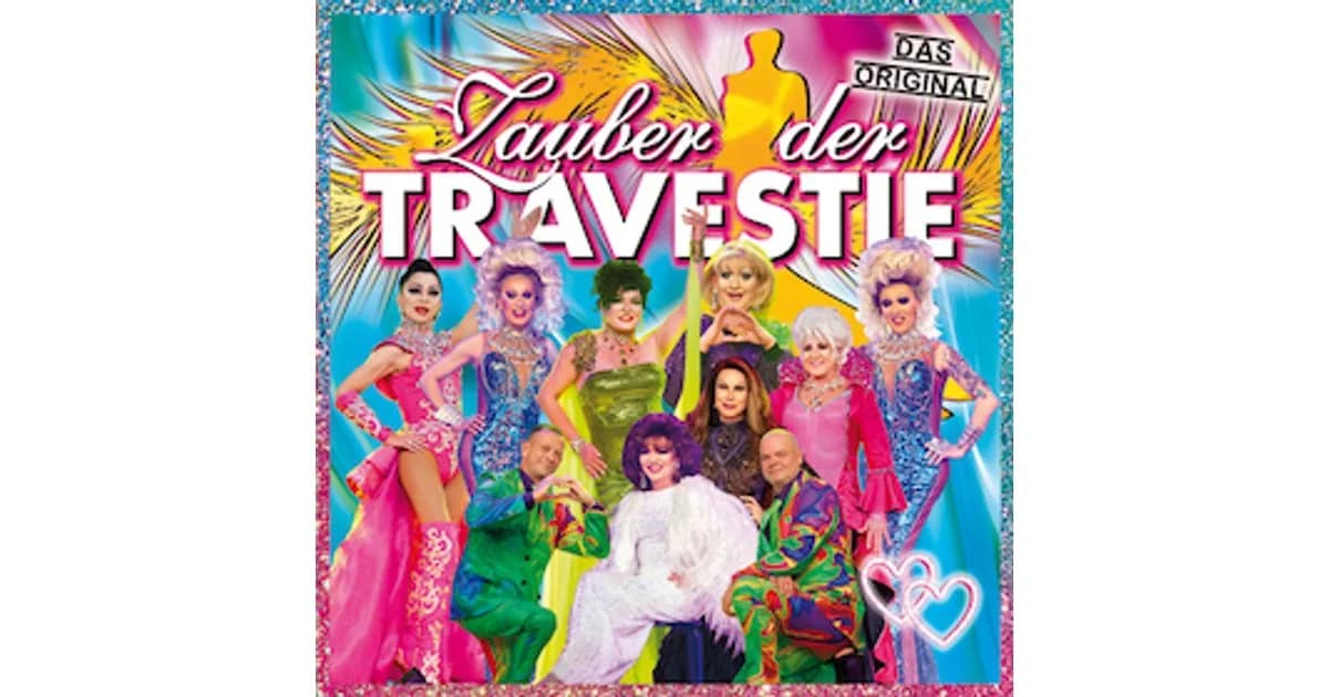 Zauber der Travestie - das Original - ....die schräg schrille andere Revue... event image