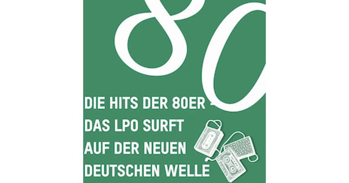 Die Hits der 80er - Das LPO surft auf der Neuen Deutschen Welle event image