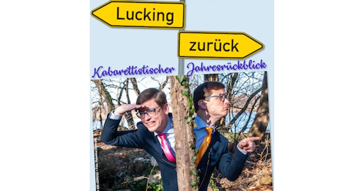 Lucking zurück - Kabarettistischer Jahresrückblick event image
