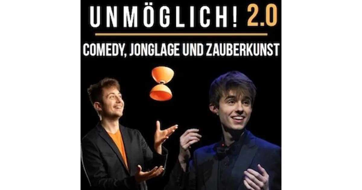UNMÖGLICH 2.0! - Jonglage und Zauberkunst - Patrick Johansson & Maurice Grange event image