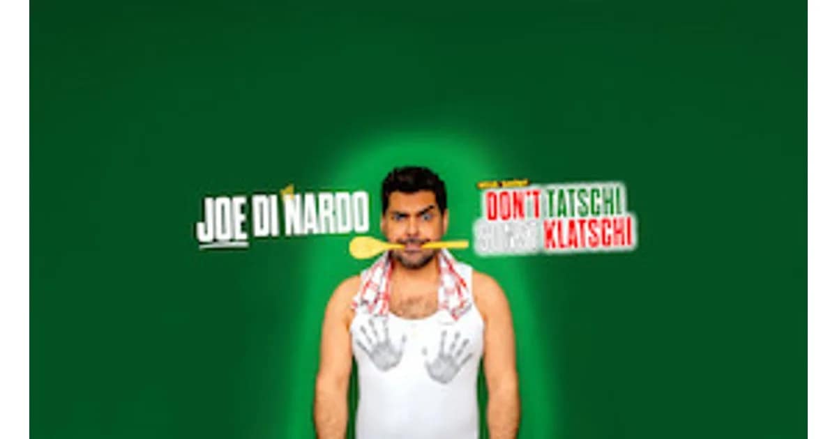 JOE DI NARDO - Don`t tatschi sonst klatschi event image