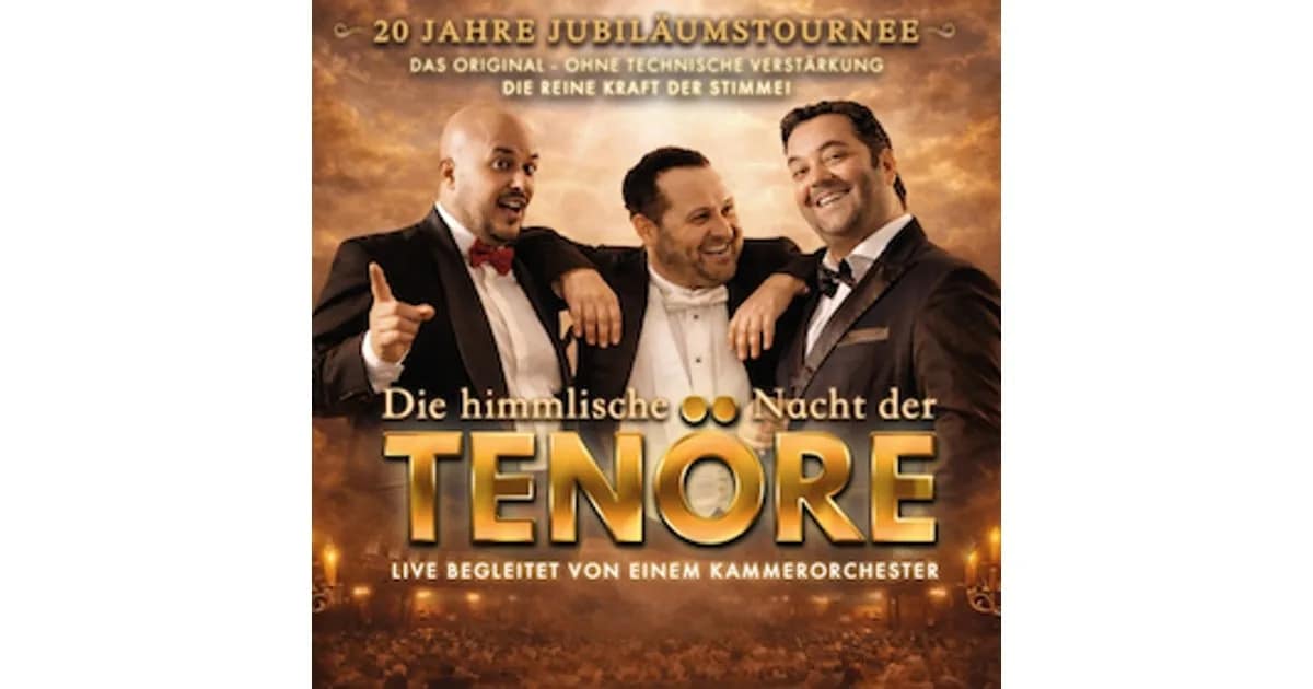 HIMMLISCHE NACHT DER TENÖRE - DAS ORIGINAL - LIVE und OHNE TECHNISCHE VERSTÄRKUNG event image