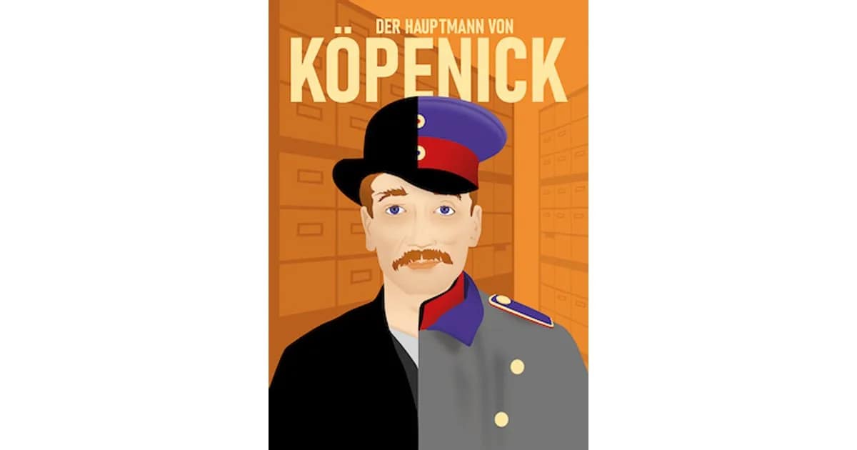 Der Hauptmann von Köpenick - Carl Zuckermayers geniales Meisterwerk event image