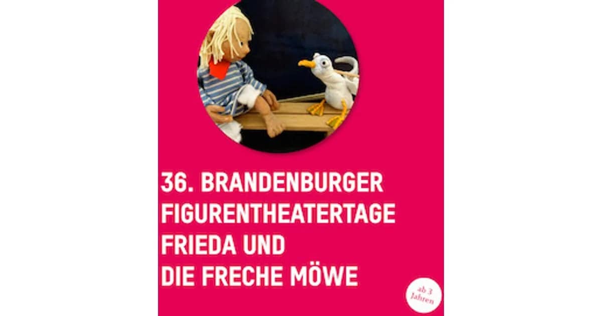 36. Brandenburger Figurentheatertage - Frieda und die freche Möwe event image