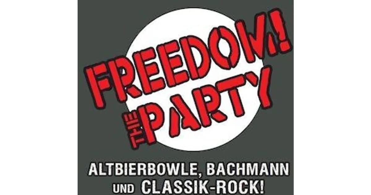 Freedom! The Party - Altbierbowle, Bachmann und Classic Rock! event image