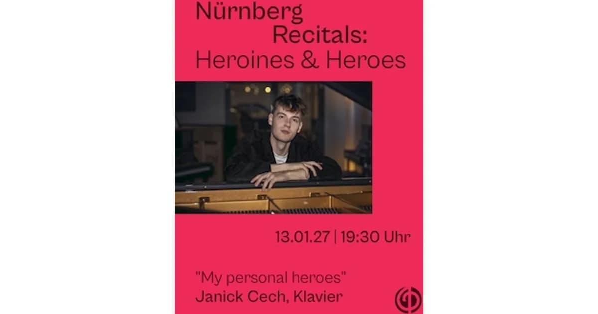 NÜRNBERG RECITALS 2027 - Virtuos am Klavier: Heroines & Heroes - Janick Cech, Klavier: "My personal heroes" event image