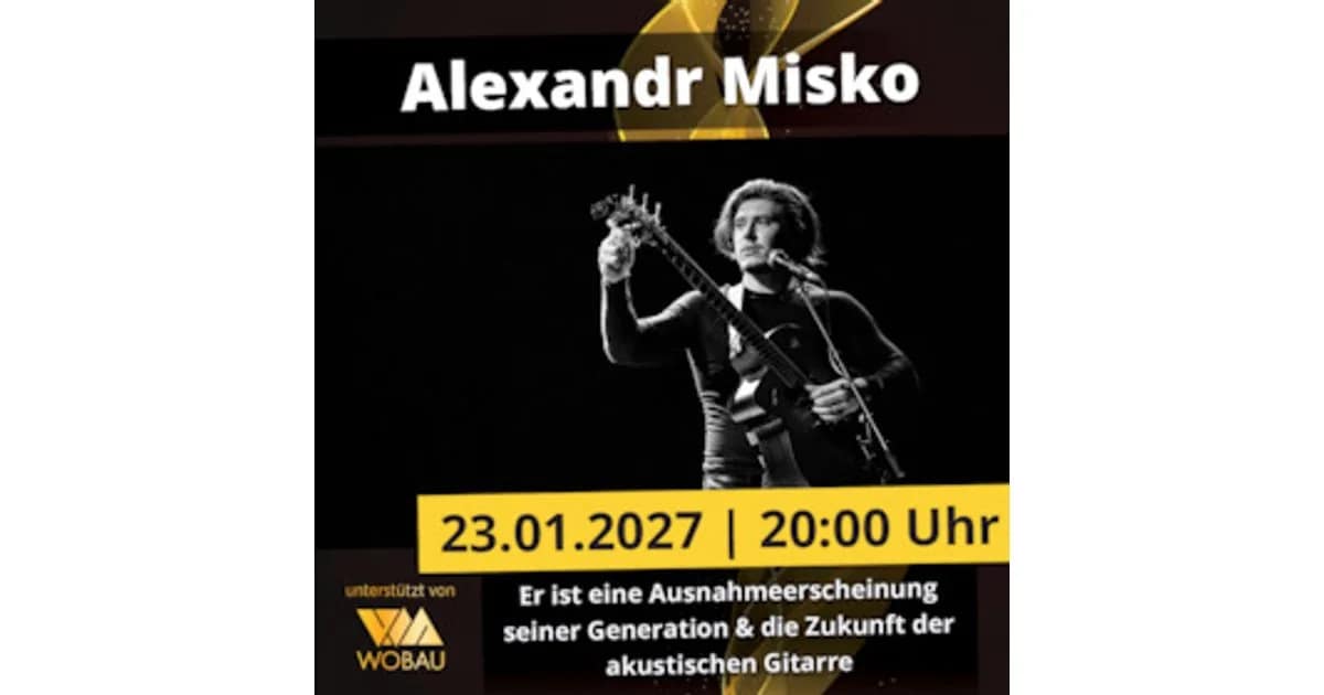 Alexandr Misko (Russland/Deutschland) | Magdeburg | machwerk event image