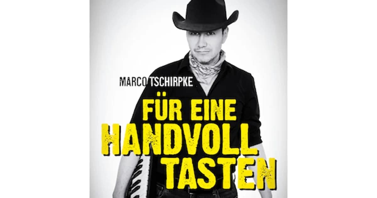 Kabarett 2026-2027 - Marco Tschirpke ·Für eine Handvoll Tasten event image