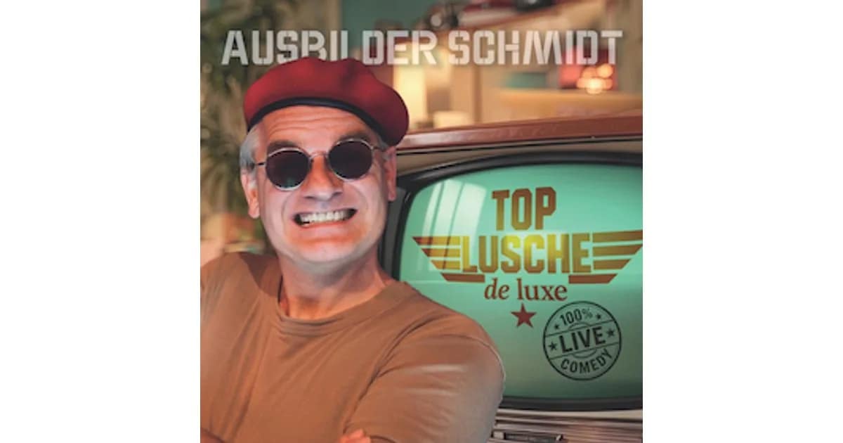 Ausbilder Schmidt - Top Lusche de Luxe event image