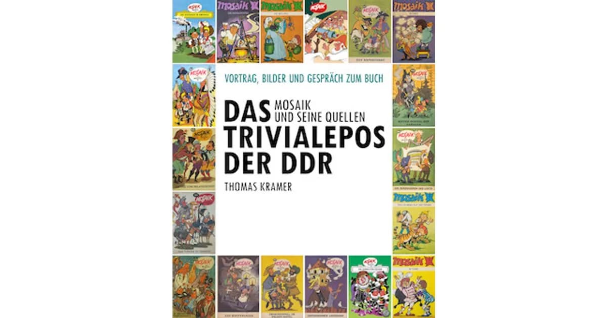 Das Trivialepos der DDR. MOSAIK und seine Quellen. - Lesung, Bilder und Gespräch event image