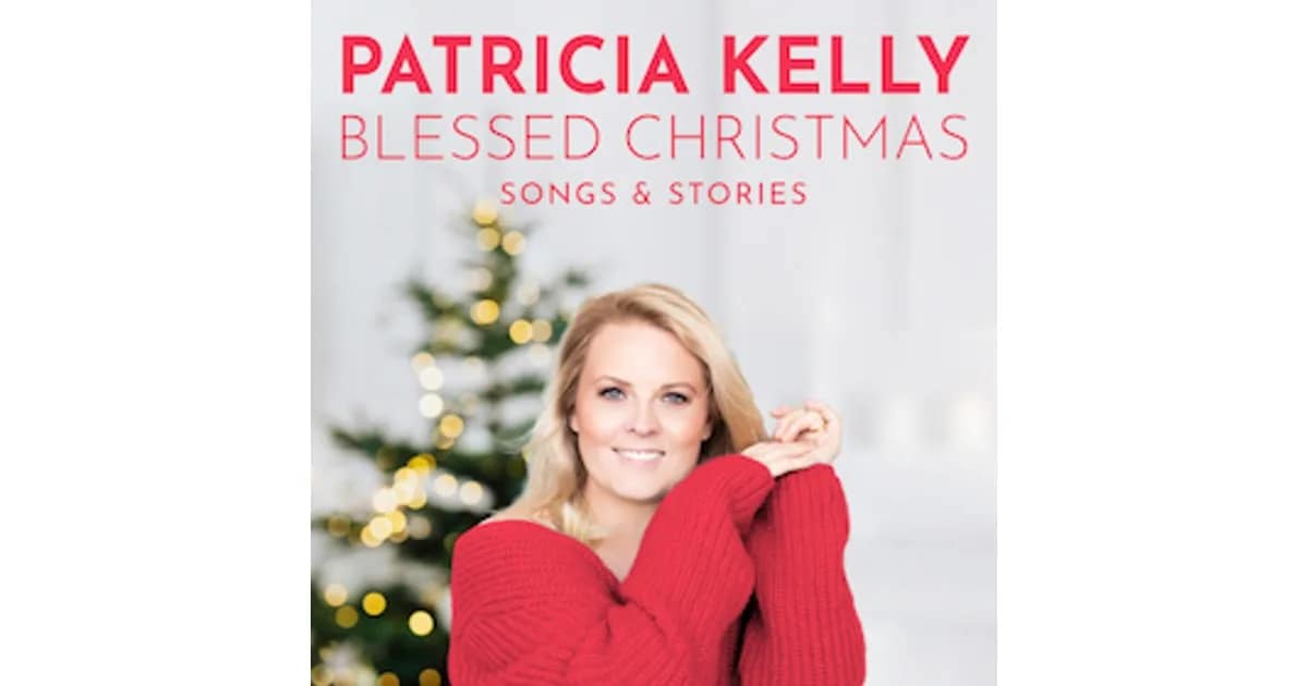 Patricia Kelly - Blessed Christmas - Songs & Stories event image