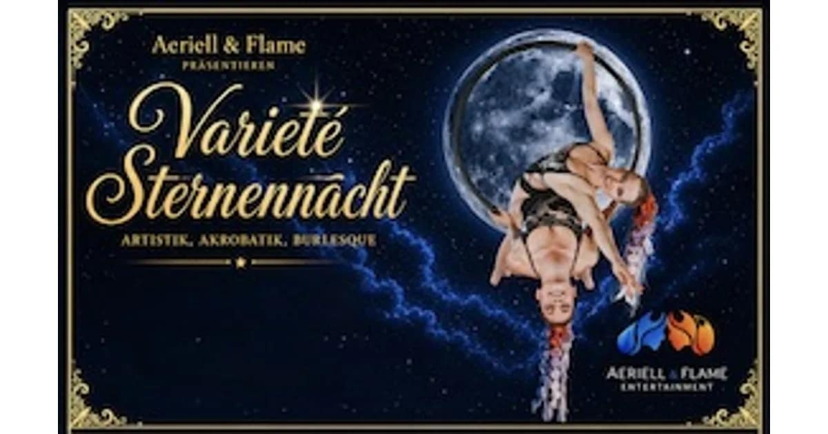 AERIELL & FLAME - VARIETÉ STERNENNACHT event image