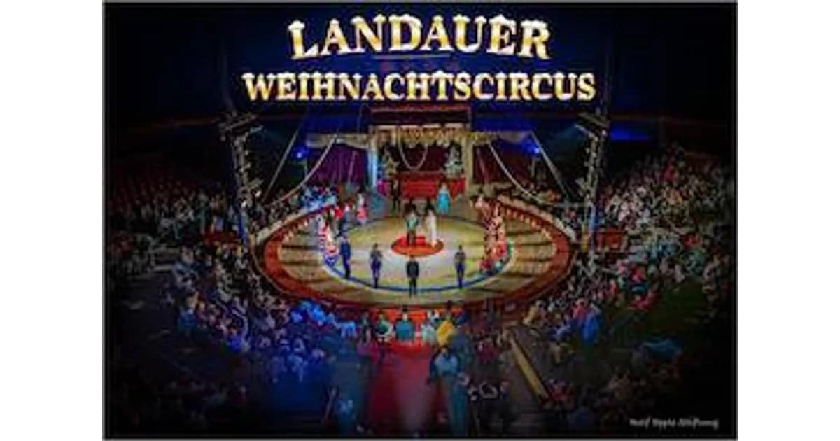 Landauer Weihnachtscircus 2026/27 - Abschieds-Gala "Time to say Goodbye" - Sonderpreise! event image