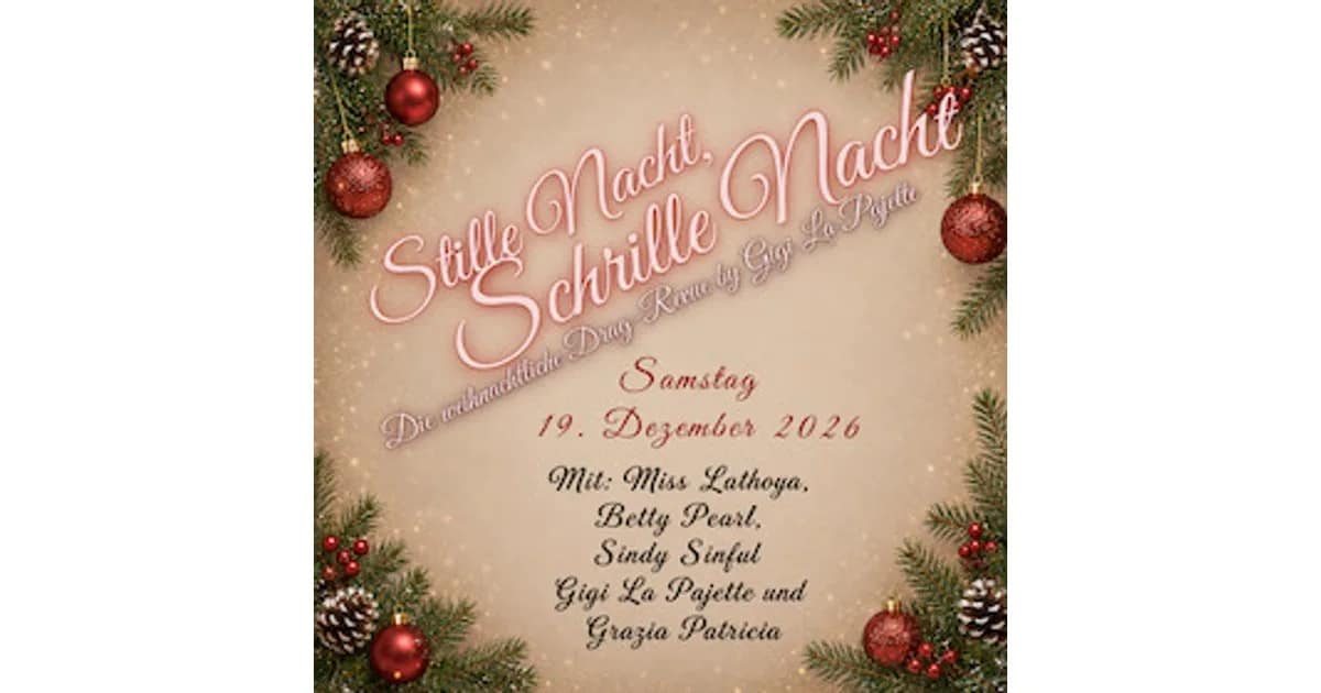 Stille Nacht, Schrille Nacht - Salzburgs opulenteste Drag-Weihnachts-Revue event image