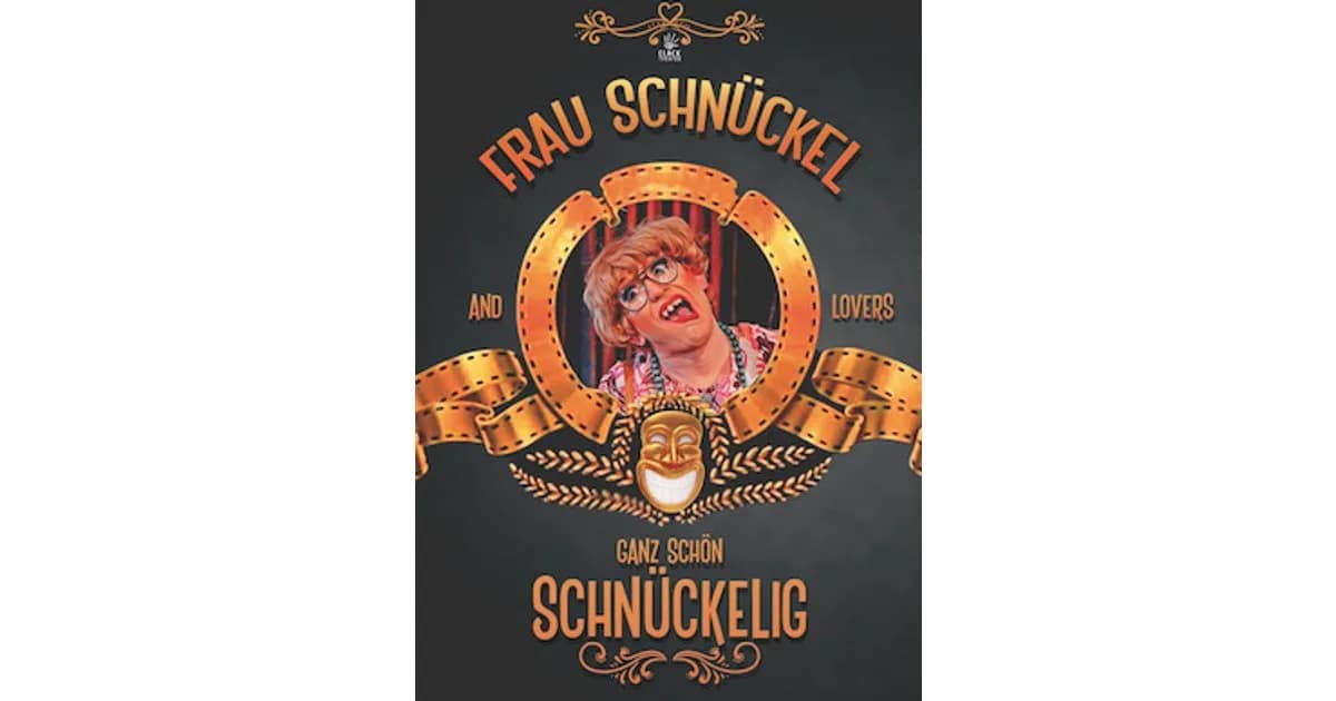 "Ganz schön schnückelig" • Die große Frau Schnückel - Show event image