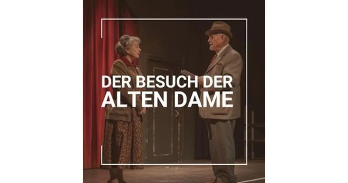 Der Besuch der alten Dame - Tragische Komödie von Friedrich Dürrenmatt event image