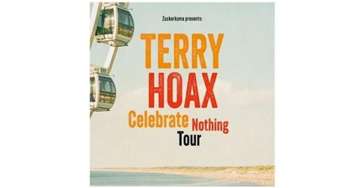 Terry Hoax – "Celebrate Nothing" Tour - Celebrate Nothing Tour event image