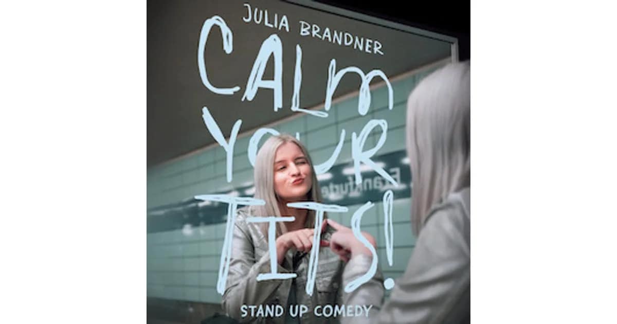 Julia Brandner - Calm your tits! event image