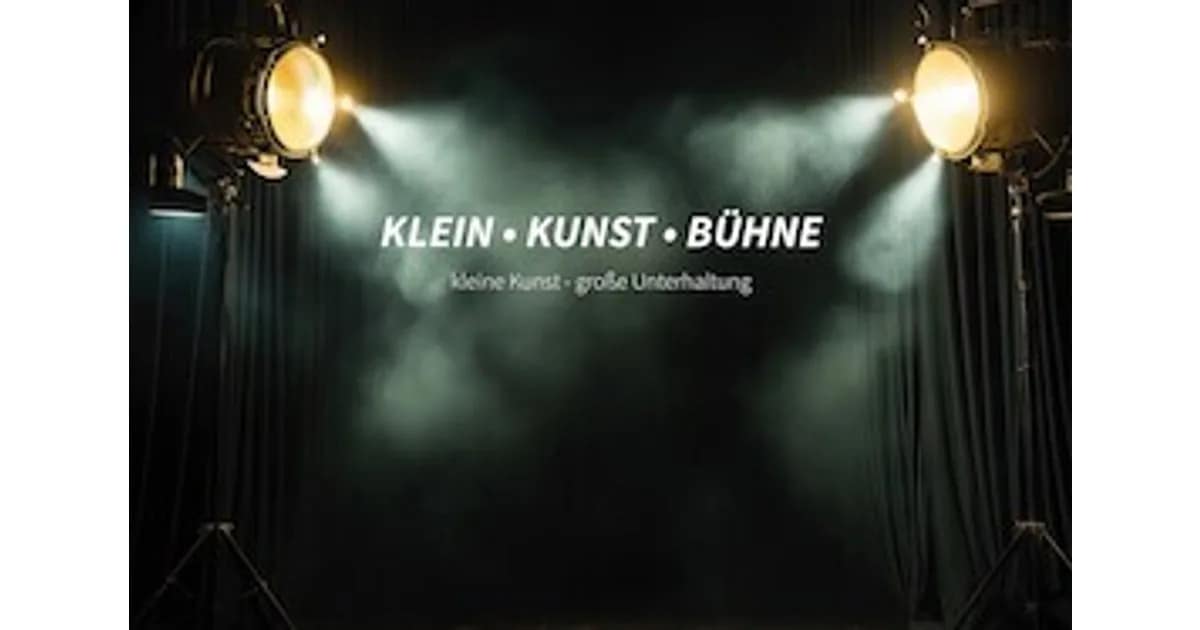 Klein•Kunst•Bühne - Klein Kunst Bühne Frühjahr 2027 event image