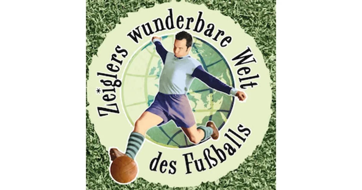 Zeiglers wunderbare Welt des Fußballs - LIVE event image