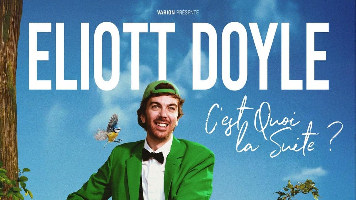 Eliott Doyle - C’est Quoi la Suite ? event image
